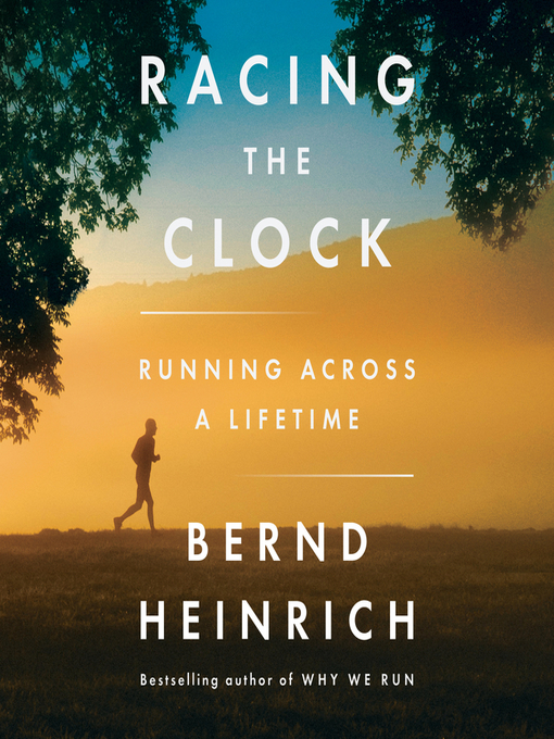 Title details for Racing the Clock by Bernd Heinrich - Wait list